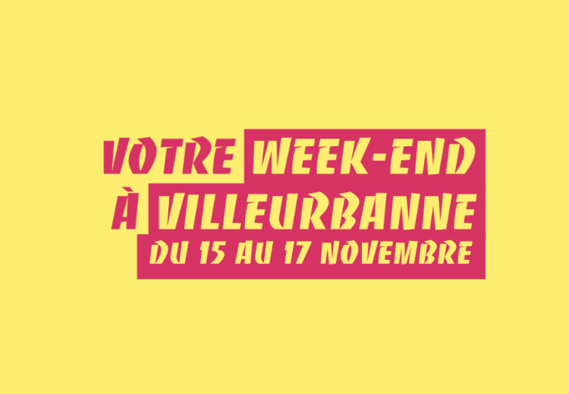 Que faire ce week-end à Villeurbanne ?